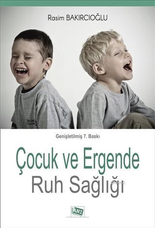 Çocuk Ve Ergende Ruh Sağlığı | Kolektif | Anı Yayıncılık