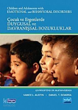 Çocuk ve Ergenlerde Duygusal ve Davranışsal Bozukluklar | Vance L. Aus