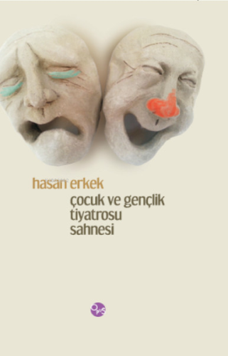 Çocuk ve Gençlik Tiyatrosu Sahnesi | Hasan Erkek | Opus Yayınları