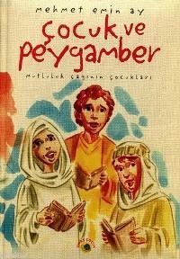 Çocuk ve Peygamber | Mehmet Emin Ay | Timaş Çocuk