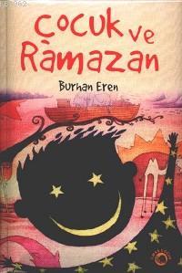 Çocuk ve Ramazan | Burhan Eren | Timaş Çocuk