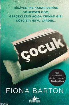 Çocuk | Fiona Barton | Pegasus Yayıncılık