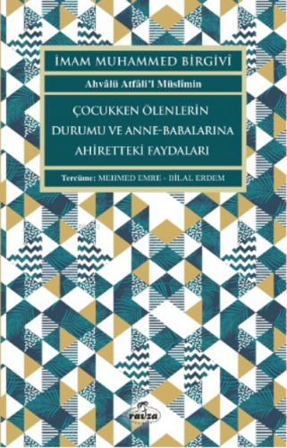 Çocukken Ölenlerin Durumu ve Anne-Babalarına Faydaları | İmam Muhammed