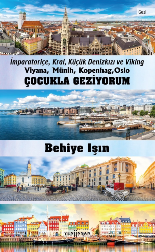 Çocukla Geziyorum;İmparatoriçe, Kral, Küçük Denizkızı ve Viking Viyana