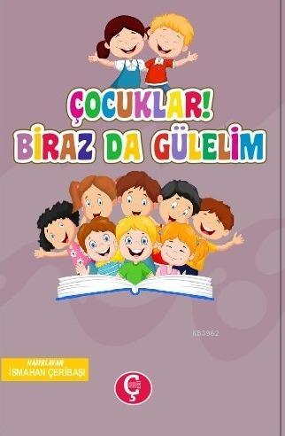 Çocuklar! Birazda Gülelim | İsmahan Çeribaşı | Çeri Yayınları