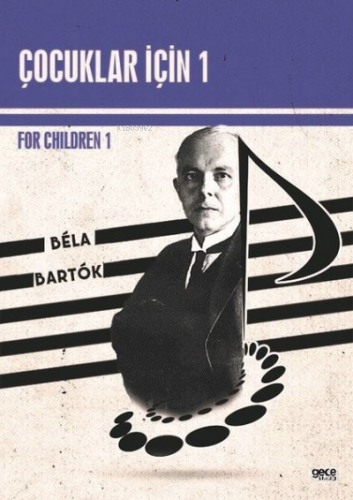 Çocuklar İçin 1 - For Children 1 | Bela Bartok | Gece Kitaplığı Yayınl