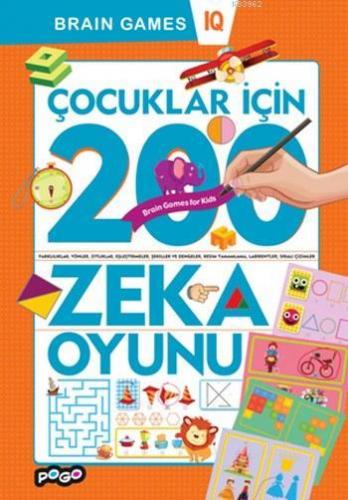 Çocuklar İçin 200 Zeka Oyunu | Kolektif | Pogo Çocuk