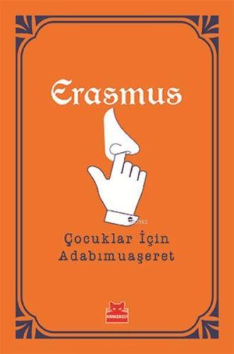 Çocuklar İçin Adabımuaşeret | Desiderius Erasmus | Kırmızıkedi Yayınev