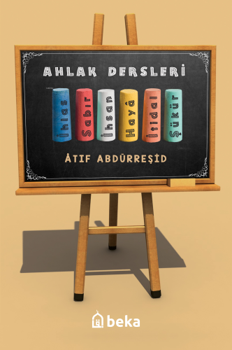 Çocuklar İçin Ahlak Dersleri | Atıf Abdurreşid | Beka Yayınları