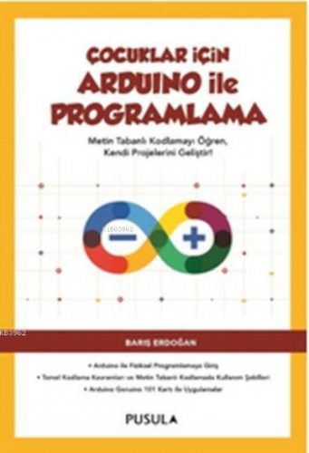 Çocuklar için Arduino ile Programlama | Barış Erdoğan | Pusula Yayıncı