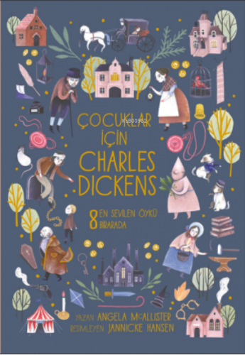 Çocuklar İçin Charles Dickens | Angela Mcallister | Arden Yayınları