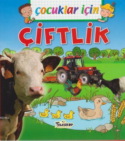 Çocuklar İçin - Çiftlik | Emmanuelle Lepetit | Teleskop Yayınları