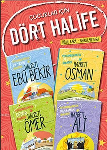 Çocuklar için Dört Halife (4 Kitap Set) | Hilal Kara | Uğurböceği Yayı