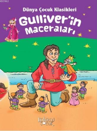 Çocuklar İçin Dünya Klasikleri; Gulliver'in Maceraları | Muhammed T. K