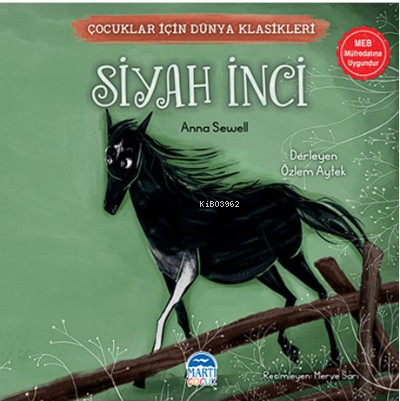 Çocuklar İçin Dünya Klasikleri – Siyah İnci | Anna Sewell | Martı Çocu