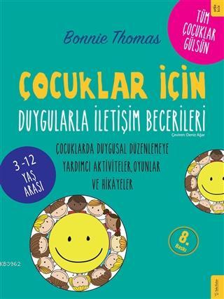 Çocuklar İçin Duygularla İletişim Becerileri; Çocuklarda Duygusal Düze