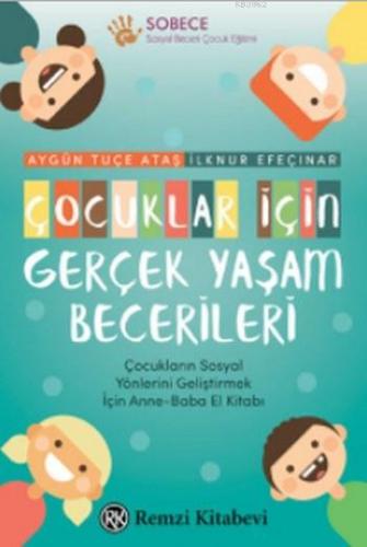 Çocuklar için Gerçek Yaşam Becerileri | İlknur Efeçınar | Remzi Kitabe