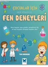 Çocuklar için Her Yönüyle Fen Deneyleri | Tom Robinson | Mavi Kelebek 