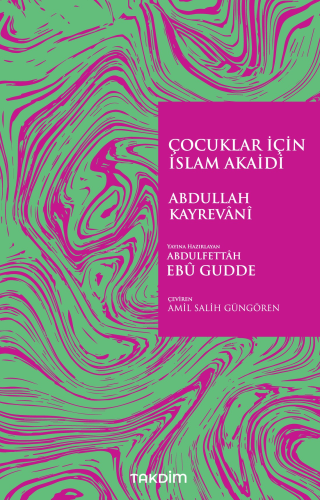 Çocuklar İçin İslam Akaidi | Abdullah Kayrevânî | Takdim Yayınları