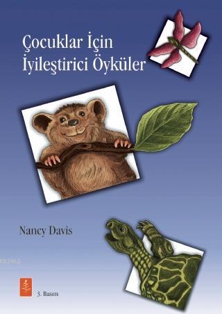 Çocuklar İçin İyileştirici Öyküler - Therapeutic Stories that Teach an