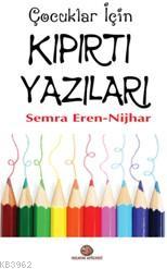 Çocuklar için Kıpırtı Yazıları | Semra Eren Nijhar | Gelecek Atölyesi