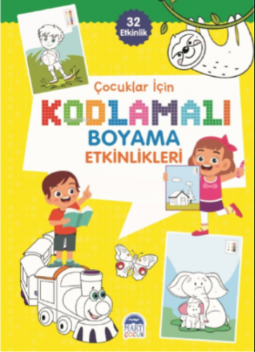 Çocuklar İçin Kodlama Etkinlikleri - Sarı -32 Etkinlik | Kolektif | Ma