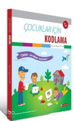 Çocuklar İçin Kodlama | Selçuk Özdemir | Odtü Yayıncılık