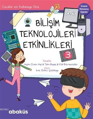 Çocuklar İçin Kodlamaya Giriş; Bilişim Teknolojileri Etkinlikleri 3 | 