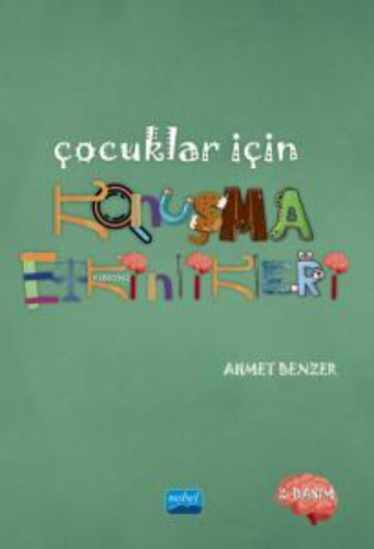 Çocuklar için Konuşma Etkinlikleri | Ahmet Benzer | Nobel Akademik Yay