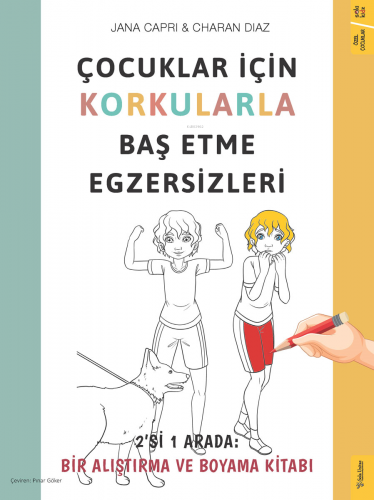 Çocuklar için Korkularla Baş Etme Egzersizleri;2’i 1 Arada: Bir Alıştı