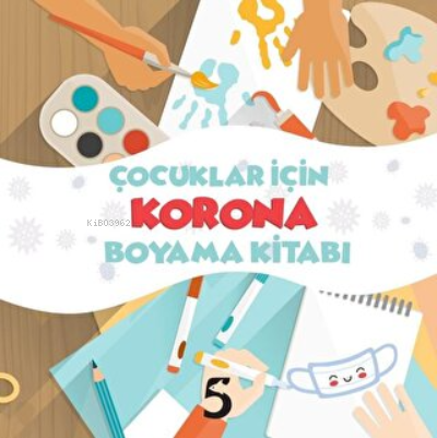 Çocuklar İçin Korona Boyama Kitabı | Kolektif | Beşbalık Yayınevi