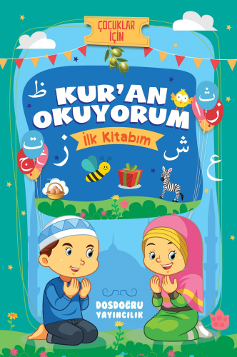 Çocuklar İçin Kur’ân Okuyorum (İlk Kitabım) | Özlem Bağcı | Dosdoğru Y