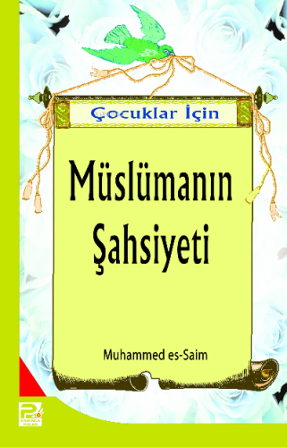 Çocuklar İçin Müslümanın Şahsiyeti | Muhammed Saim | Karınca & Polen Y