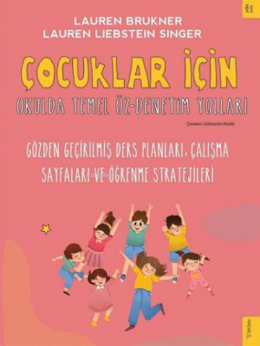 Çocuklar İçin Okulda Temel Öz - Denetim Yolları;Gözden Geçirilmiş Ders