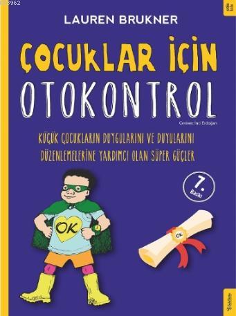 Çocuklar İçin Otokontrol; Küçük Çocukların Duygularını ve Duyularını D