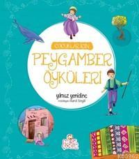 Çocuklar İçin Peygamber Öyküleri | Yılmaz Yenidinç | Nesil Yayınları