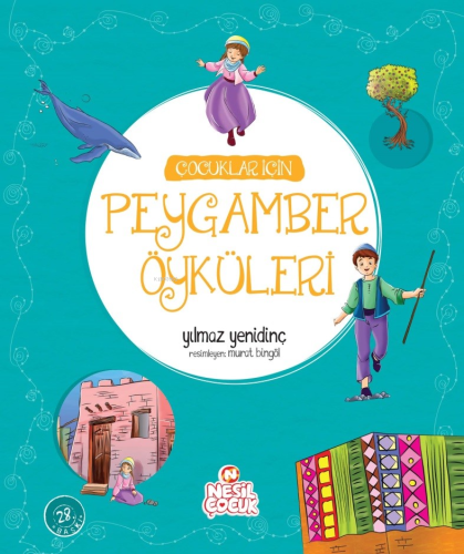 Çocuklar İçin Peygamber Öyküleri | Yılmaz Yenidinç | Nesil Çocuk