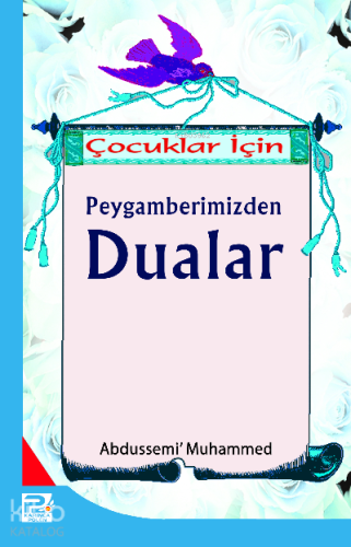 Çocuklar İçin Peygamberimizinden Dualar | Usame Abdussemi | Karınca & 