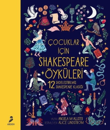 Çocuklar İçin Shakespeare Öyküleri | Angela Mcallister | Arden Yayınla