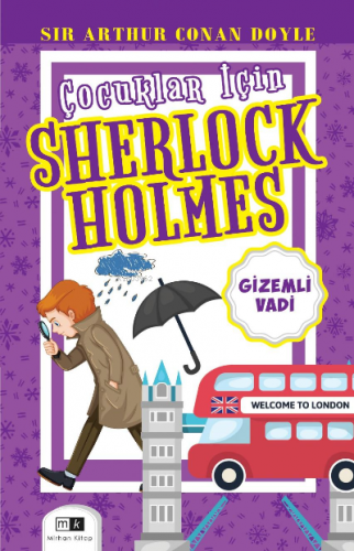 Çocuklar İçin Sherlock Holmes;Gizemli Vadi | Sir Arthur Conan Doyle | 