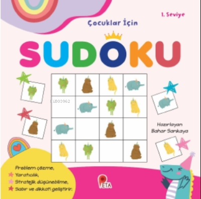 Çocuklar İçin Sudoku 1 Seviye | Bahar Sarıkaya | Peta Kitap