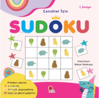 Çocuklar İçin Sudoku 1 Seviye | Bahar Sarıkaya | Peta Kitap