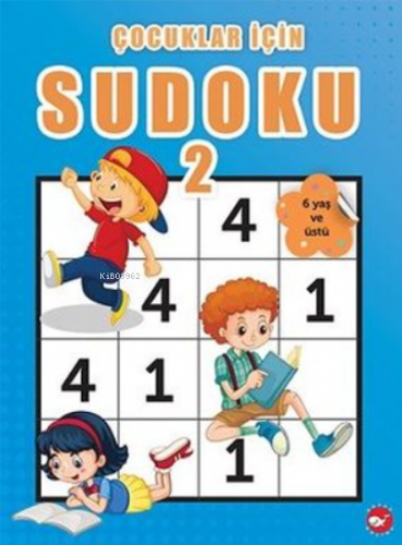 Çocuklar İçin Sudoku 2 | Ramazan Oktay | Beyaz Balina Yayınları