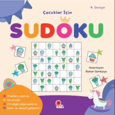 Çocuklar İçin Sudoku 4. Seviye | Bahar Sarıkaya | Peta Kitap