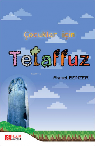 Çocuklar için Telaffuz | Ahmet Benzer | Pegem Akademi Yayıncılık