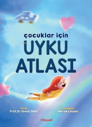 Çocuklar İçin Uyku Atlası | Yavuz Selvi | Foliant Çocuk