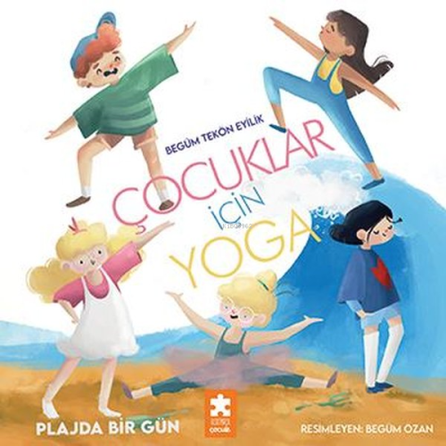 Çocuklar için Yoga - Plajda Bir Gün | Begüm Tekön Eyilik | Eksik Parça