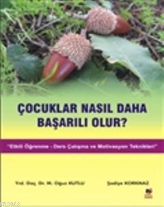 Çocuklar Nasıl Daha Başarılı Olur? | Oğuz Kutlu | Nobel Kitabevi - Ada