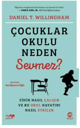 Çocuklar Okulu Neden Sevmez? | Daniel T. Willingham | Nova Kitap