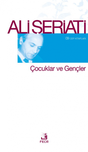 Çocuklar ve Gençler (Cep Boy) | Ali Şeriati | Fecr Yayınları